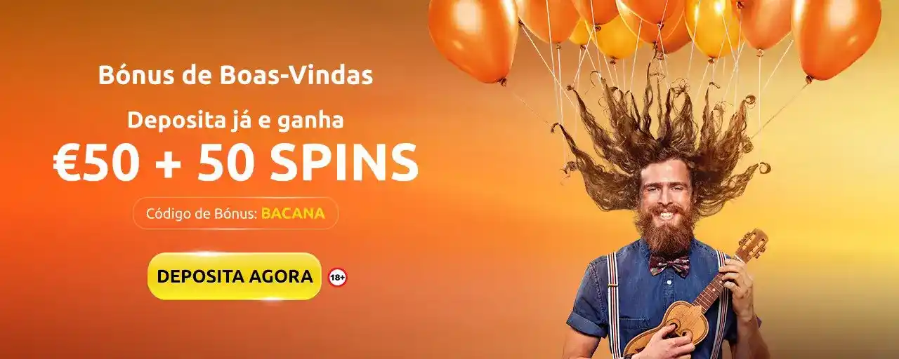 Consigue 50€ y 50 tiradas gratis con código BACANA en BacanaPlay y globos animados